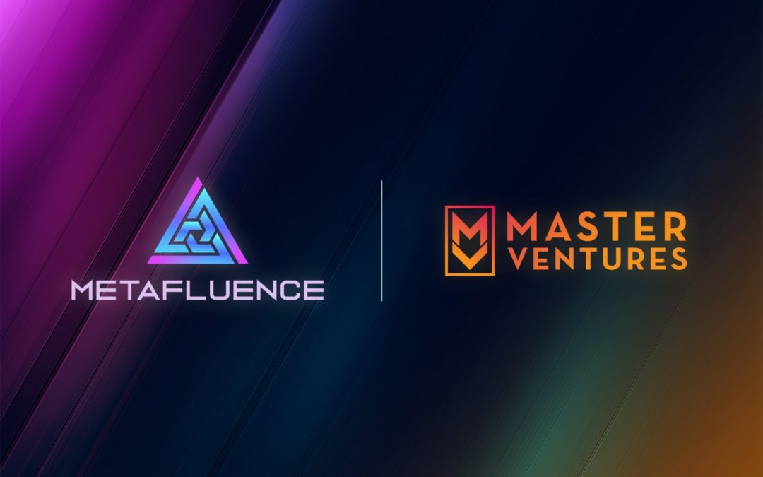 Metafluence Partners with Master Ventures